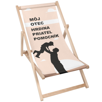 Drevené plážové lehátko Môj otec, hrdina, priateľ, pomocník